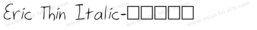 Eric Thin Italic字体转换